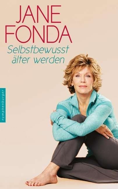 Cover for Fonda · Selbstbewusst älter werden (Buch)