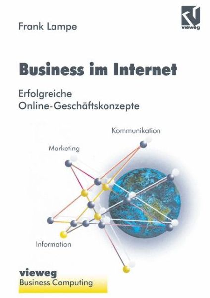 Cover for Franke Lampe · Business Im Internet (Paperback Book) [German, Softcover Reprint of the Original 1st Ed. 1996 edition] (1996)