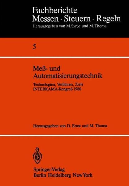 Cover for Mess- und Automatisierungstechnik: Technologien, Verfahren, Ziele INTERKAMA-Kongress 1980 - Fachberichte Messen - Steuern - Regeln (Paperback Book) [Softcover reprint of the original 1st ed. 1980 edition] (1980)