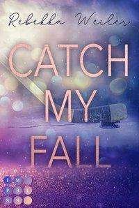 Catch My Fall - Weiler - Outro -  - 9783551303448 - 