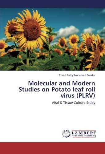 Cover for Emad Fathy Mohamed Dwidar · Molecular and Modern Studies on Potato Leaf Roll Virus (Plrv): Viral &amp; Tissue Culture Study (Paperback Book) (2014)