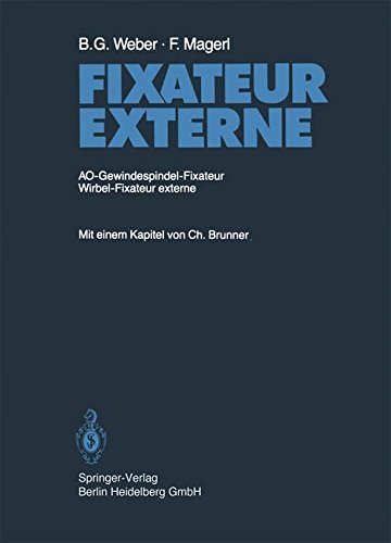 Cover for B G Weber · Fixateur Externe: Ao-Gewindespindel-Fixateur Wirbel-Fixateur Externe (Paperback Book) [Softcover Reprint of the Original 1st 1985 edition] (2014)