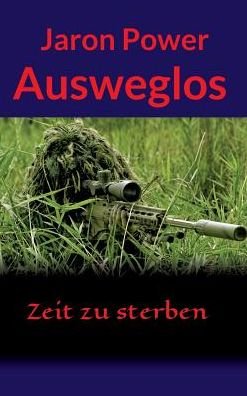 Ausweglos - Power - Bøger -  - 9783734540448 - 20. september 2017