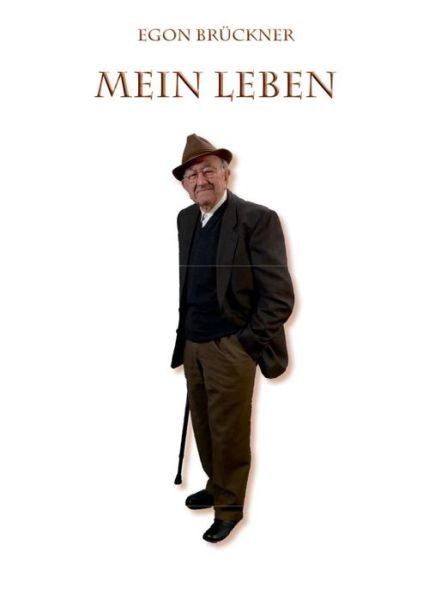 Cover for Egon Bruckner · Mein Leben (Pocketbok) (2015)