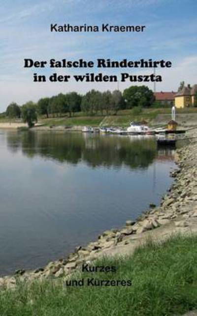 Cover for Kraemer · Der falsche Rinderhirte in der (Buch) (2016)