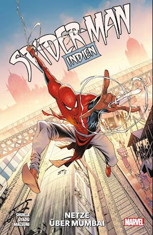 Spider-man: Indien - Netze Ã¼ber Mumbai - Shukla, Nikesh; Gyadu, Tadam - Books -  - 9783741636448 - 