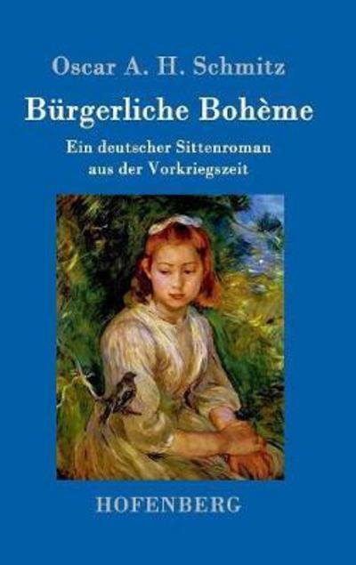 Cover for Schmitz · Bürgerliche Bohème (Buch) (2017)