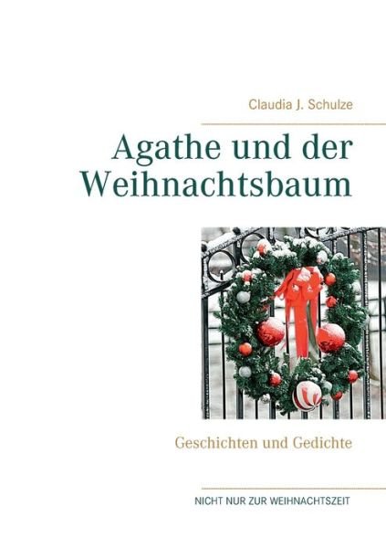Cover for Schulze · Agathe und der Weihnachtsbaum (Bok) (2019)