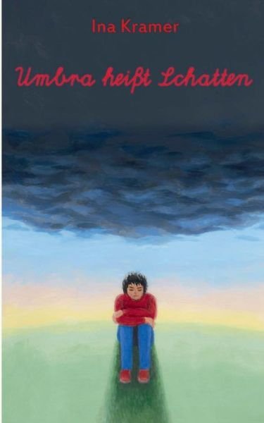Cover for Kramer · Umbra heißt Schatten (Book) (2018)