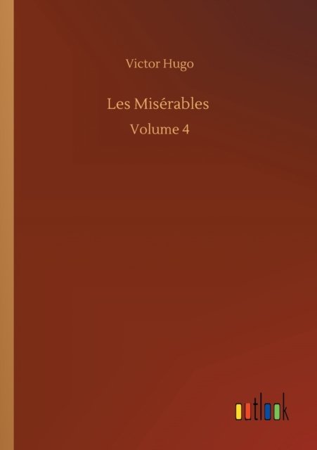 Cover for Victor Hugo · Les Miserables: Volume 4 (Paperback Bog) (2020)