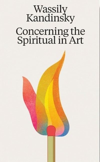 Wassily Kandinsky: Concerning the Spiritual in Art - Wassily Kandinsky - Books - Verlag der Buchhandlung Walther Konig - 9783753305448 - September 26, 2024