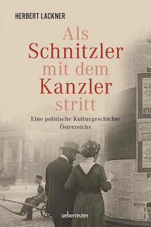 Cover for Herbert Lackner · Als Schnitzler Mit Dem Kanzler Stritt (Book)