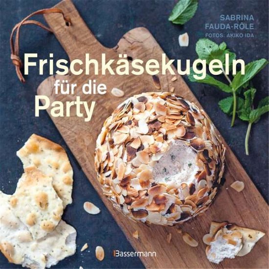 Cover for Fauda-Rôle · Frischkäsekugeln für die Par (Buch)