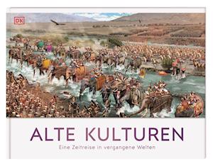 Alte Kulturen - Justine Willis - Kirjat - DK Verlag Dorling Kindersley - 9783831049448 - maanantai 30. syyskuuta 2024