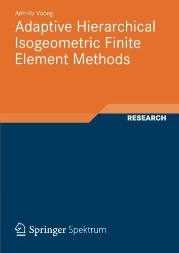 Cover for Anh-Vu Vuong · Adaptive Hierarchical Isogeometric Finite Element Methods (Paperback Book) [2012 edition] (2012)