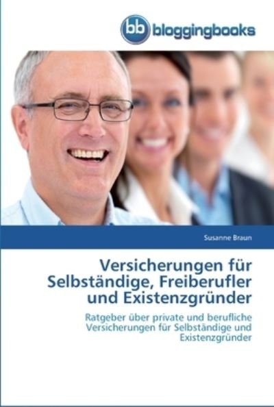 Cover for Braun · Versicherungen für Selbständige, (Buch) (2012)