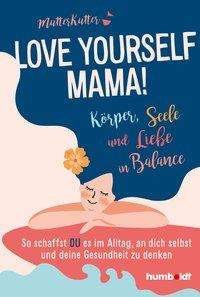 Cover for MutterKutter · Love yourself, Mama! (Bok)