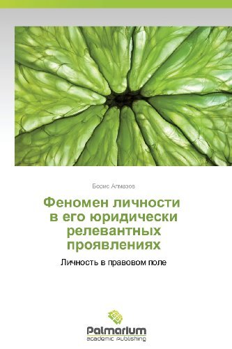 Cover for Boris Almazov · Fenomen Lichnosti   V Ego Yuridicheski Relevantnykh Proyavleniyakh: Lichnost' V Pravovom Pole (Paperback Book) [Russian edition] (2012)