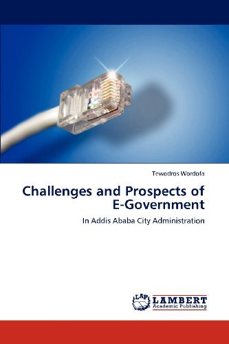 Cover for Tewodros Wordofa · Challenges and Prospects of E-government: in Addis Ababa City Administration (Paperback Bog) (2012)