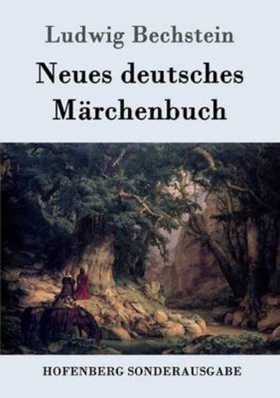 Cover for Ludwig Bechstein · Neues deutsches Marchenbuch (Paperback Bog) (2016)