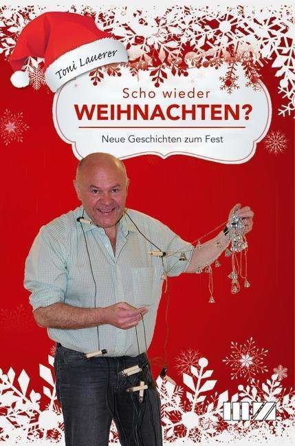 Cover for Lauerer · Scho wieder Weihnachten? (Book)