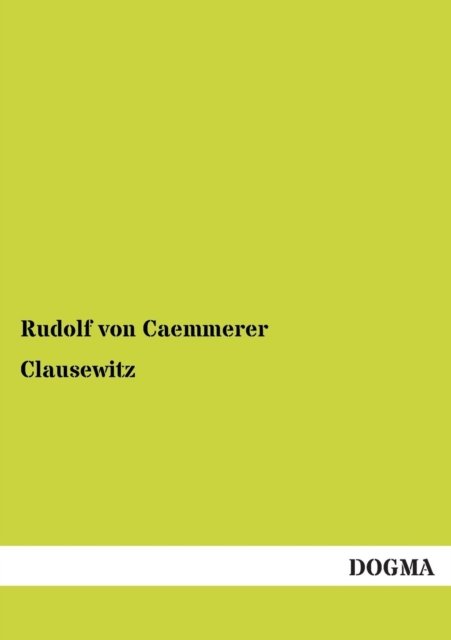 Cover for Rudolf Von Caemmerer · Clausewitz (Paperback Book) [German, 1 edition] (2012)
