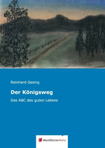 Cover for Gesing · Der Königsweg (Book) [German edition] (2014)