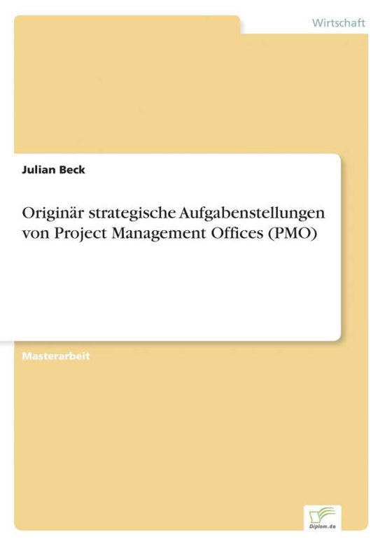 Cover for Julian Beck · Originar Strategische Aufgabenstellungen Von Project Management Offices (Pmo) (Paperback Book) (2015)
