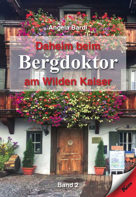 Daheim beim Bergdoktor am Wilden Kaiser - Band 2 (Paperback Book)