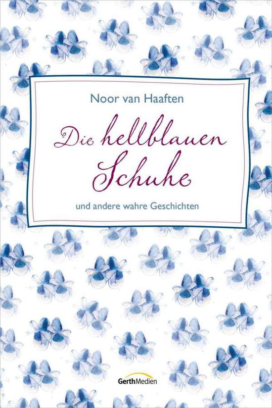 Cover for Haaften · Die hellblauen Schuhe (Buch)