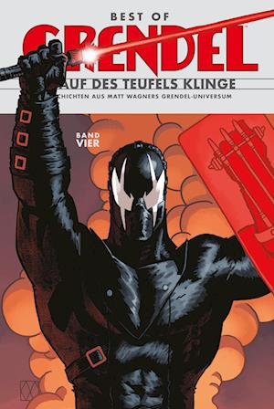 Best of Grendel 4 - Matt Wagner - Książki - Cross Cult Entertainment - 9783986662448 - 18 marca 2024