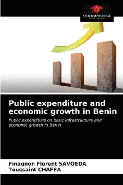 Cover for Finagnon Florent Savoeda · Public expenditure and economic growth in Benin (Pocketbok) (2021)