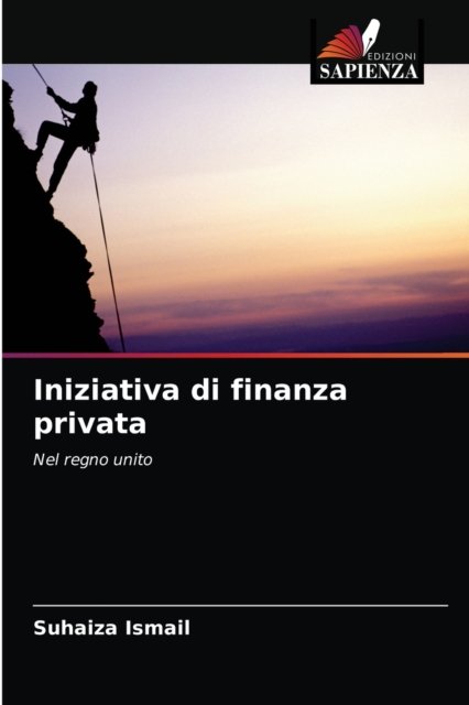 Cover for Suhaiza Ismail · Iniziativa di finanza privata (Paperback Book) (2021)