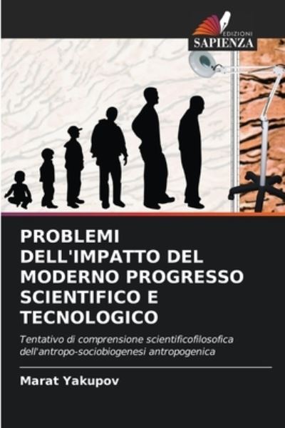 Cover for Marat Yakupov · Problemi Dell'impatto del Moderno Progresso Scientifico E Tecnologico (Paperback Book) (2021)