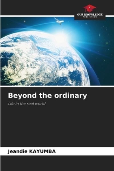 Cover for Jeandie Kayumba · Beyond the ordinary (Paperback Book) (2021)