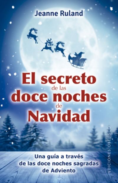 Cover for Jeanne Ruland · El Secreto de Las Doce Noches de Navidad (Paperback Book) (2021)