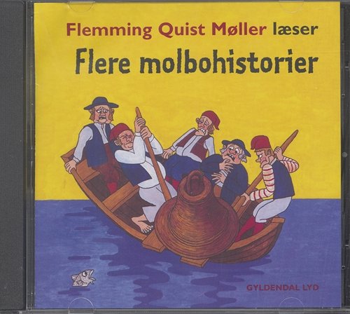 Cover for Flemming Quist Møller · Flere molbohistorier. gernfortalt og læst af Flemming Quist Møller (CD) [1. Ausgabe] (2006)