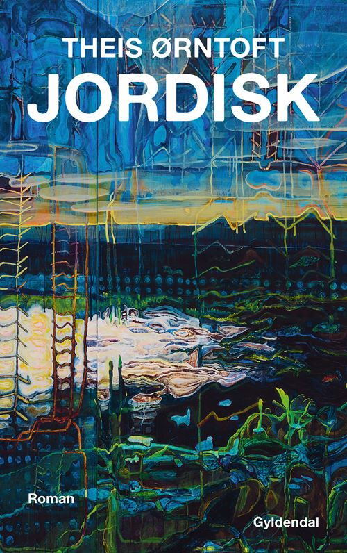 Cover for Theis Ørntoft · Jordisk (Sewn Spine Book) [1.º edición] (2023)