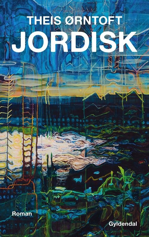 Cover for Theis Ørntoft · Jordisk (Hæftet bog) [1. udgave] (2023)