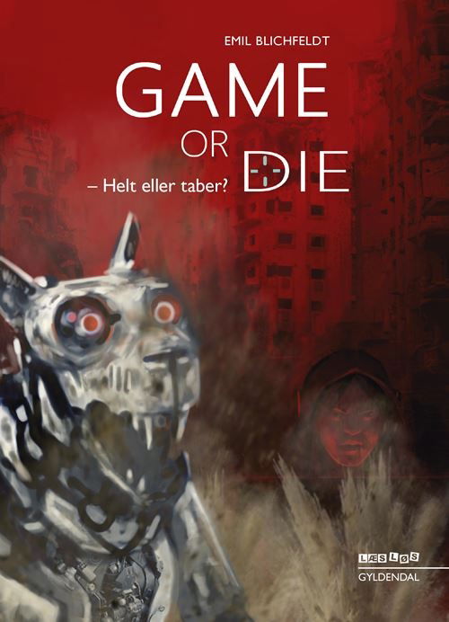 Cover for Emil Blichfeldt · Læs løs 10: Game or die. Helt eller taber? (Indbundet Bog) [1. udgave] (2022)