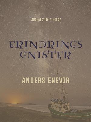 Cover for Anders Enevig · Erindringsgnister (Sewn Spine Book) [1st edition] (2018)