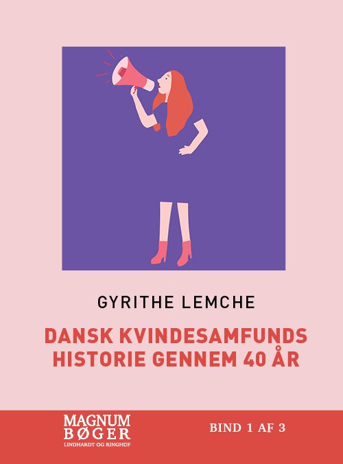Cover for Gyrithe Lemche · Dansk Kvindesamfunds historie gennem 40 år (Storskrift) (Gebundesens Buch) [2. Ausgabe] (2020)