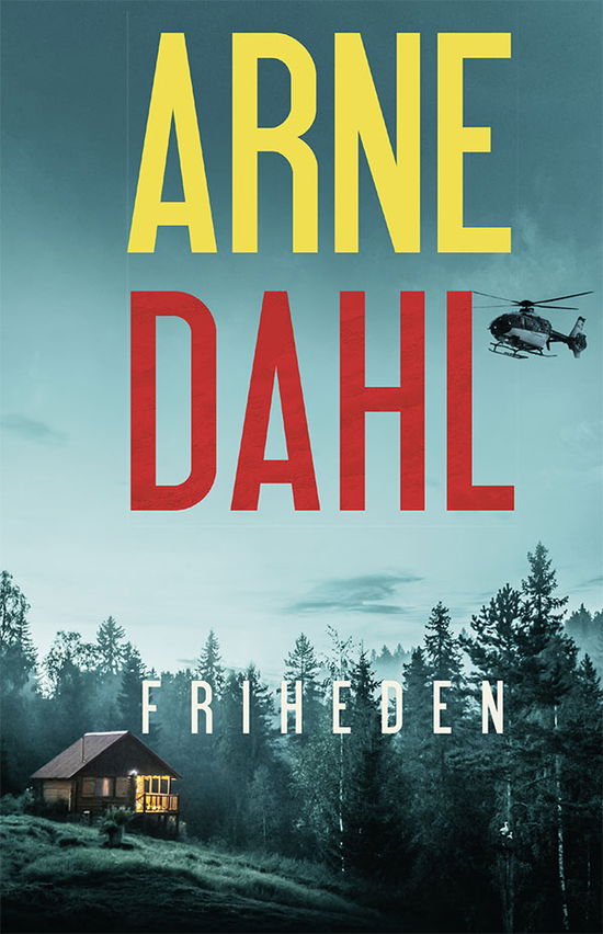 Cover for Arne Dahl · Serien om Berger &amp; Blom: Friheden (Bound Book) [1st edition] (2020)