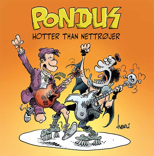 Cover for Frode Øverli · Pondus: Pondus: Hotter than nettrøjer (Innbunden bok) [1. utgave] (2023)