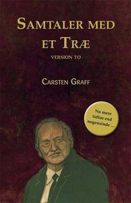 Cover for Carsten Graff · Samtaler med et træ. VERSION TO (Taschenbuch) [2. Ausgabe] (2013)