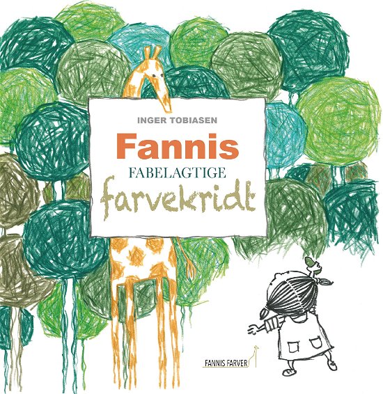 Cover for Inger Tobiasen · Fannis fabelagtige farvekridt (Bound Book) [1.º edición] (2018)