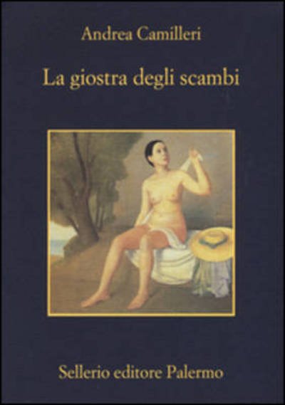 Cover for Andrea Camilleri · La giostra degli scambi (MERCH) (2015)