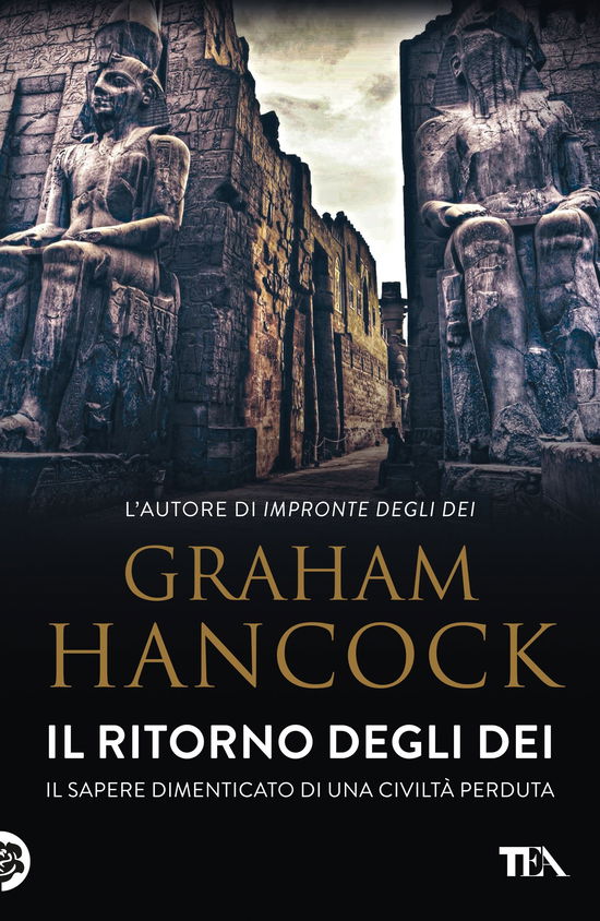 Cover for Graham Hancock · Il Ritorno Degli Dei. Il Sapere Dimenticato Di Una Civilta Perduta (Book)