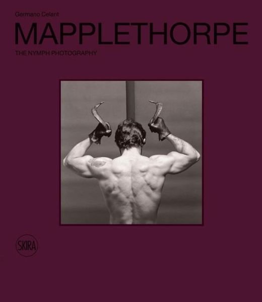 Cover for Germano Celant · Robert Mapplethorpe: The Nymph Photography (Hardcover Book) (2014)