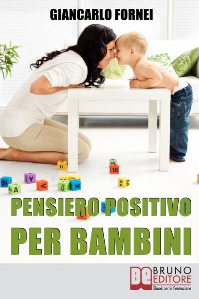 Cover for Giancarlo Fornei · Pensiero positivo per bambini (Paperback Book) (2021)